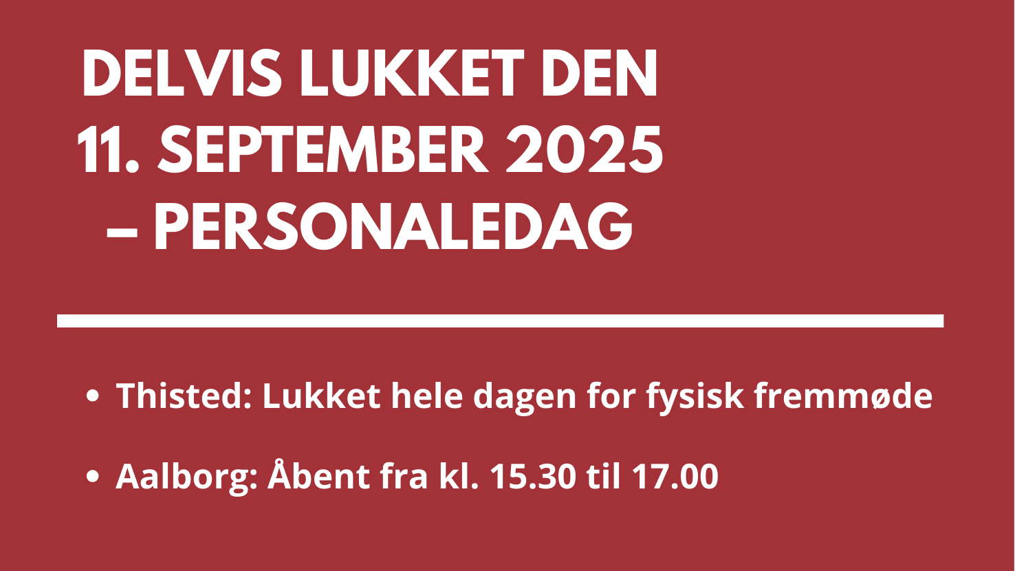📞 Telefonerne er åbne, men vi tilbyder ikke personlig sagsbehandling. Du kan lægge en besked – vi vender tilbage hurtigst muligt.